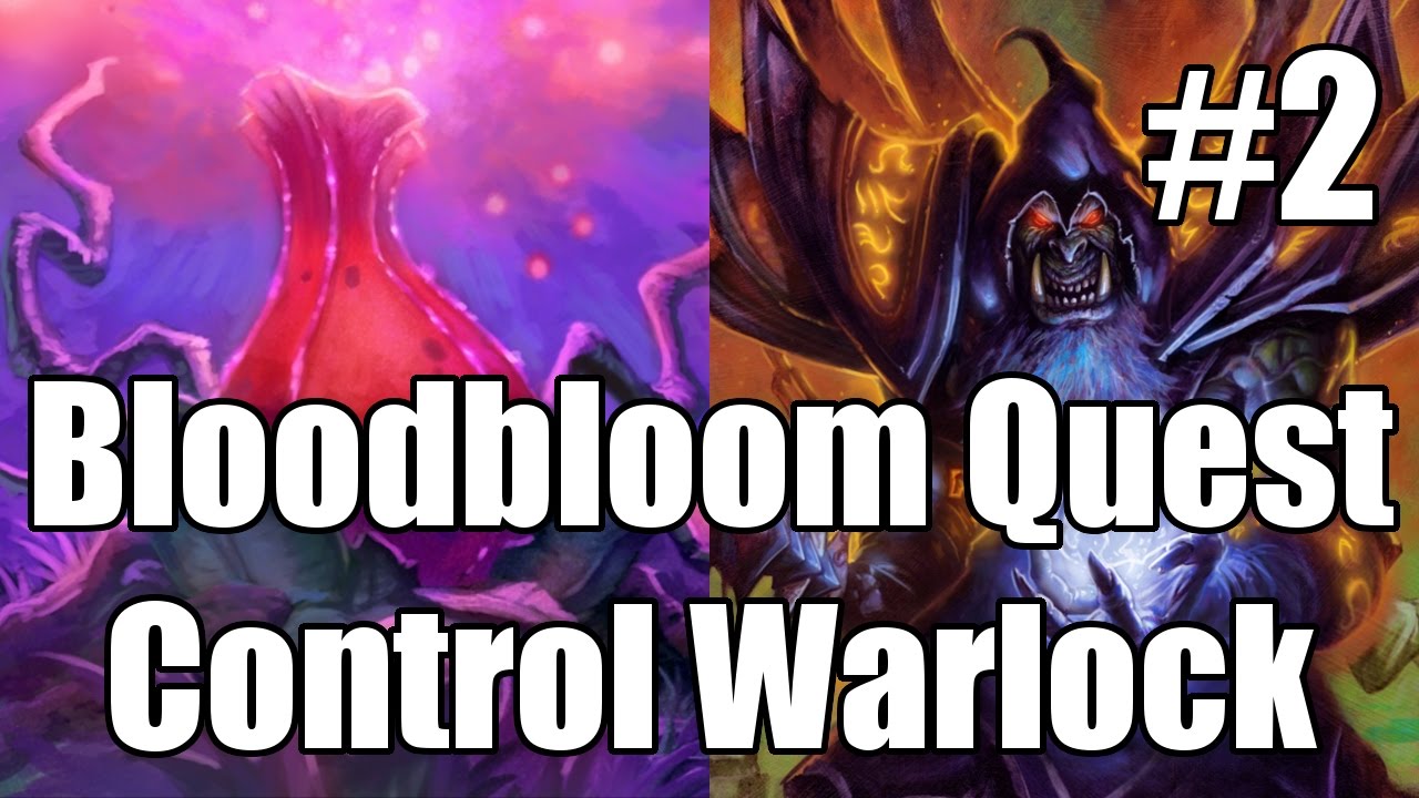 [Hearthstone] Bloodbloom Quest Control Warlock (Part 2)