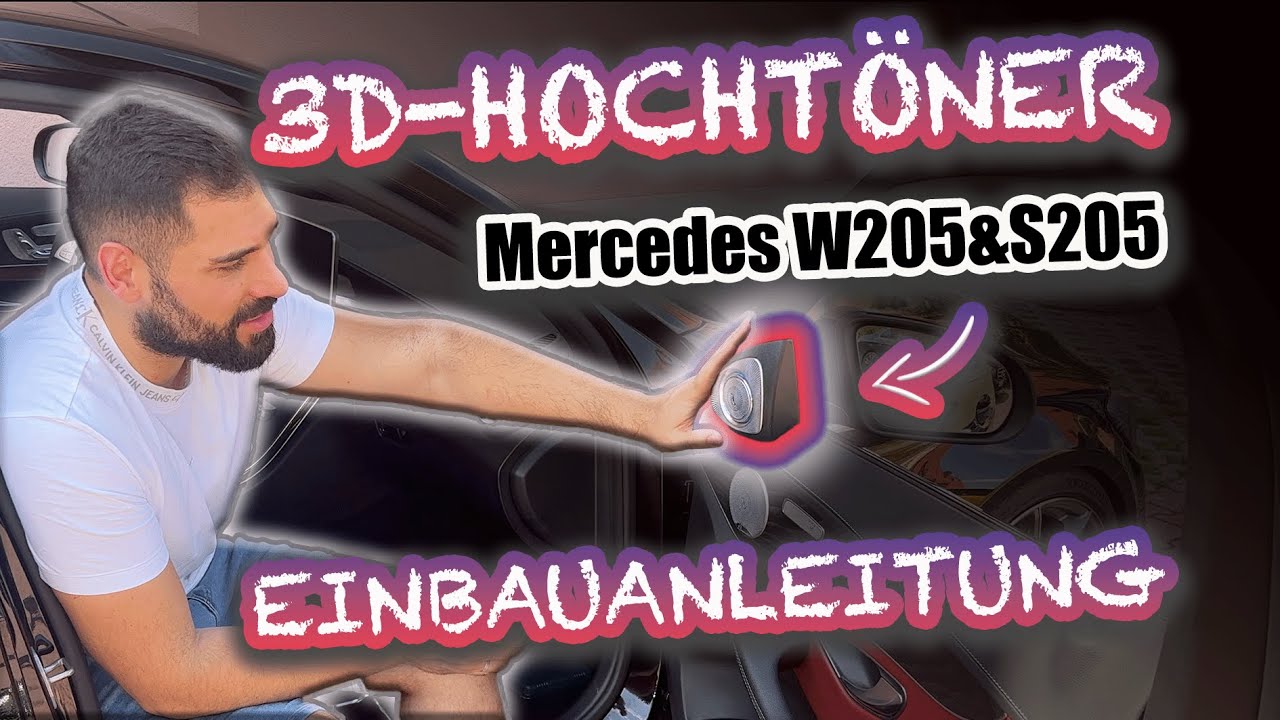 3D BURMESTER BELEUCHTETE ROTATIONS HOCHTÖNER für MERCEDES W205/S205 DETAILLIERTE EINBAUANLEITUNG