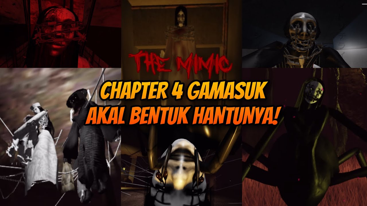 THE MIMIC CHAPTER 4!!! THE END OF BOOK 1! YANG KALIAN SELALU TAGIH KE GW