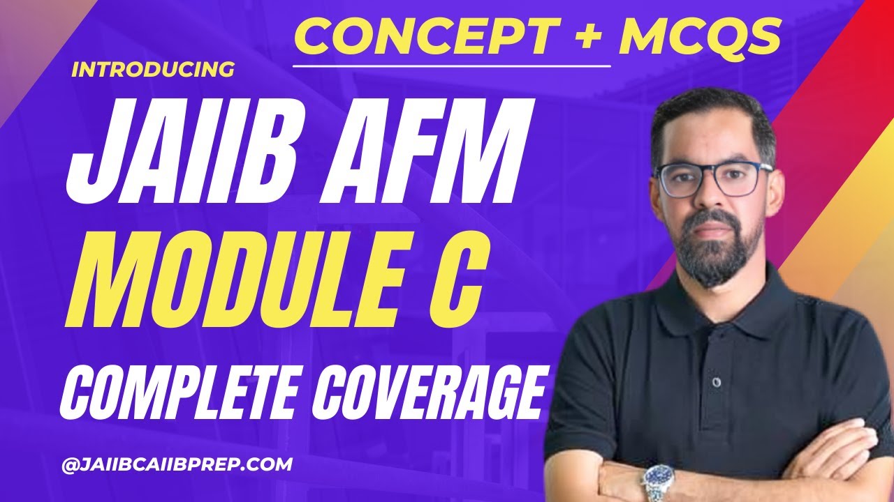 JAIIB AFM Marathon Session 2025 | AFM Module C | All Units in One Video | JAIIB AFM Concept & MCQs