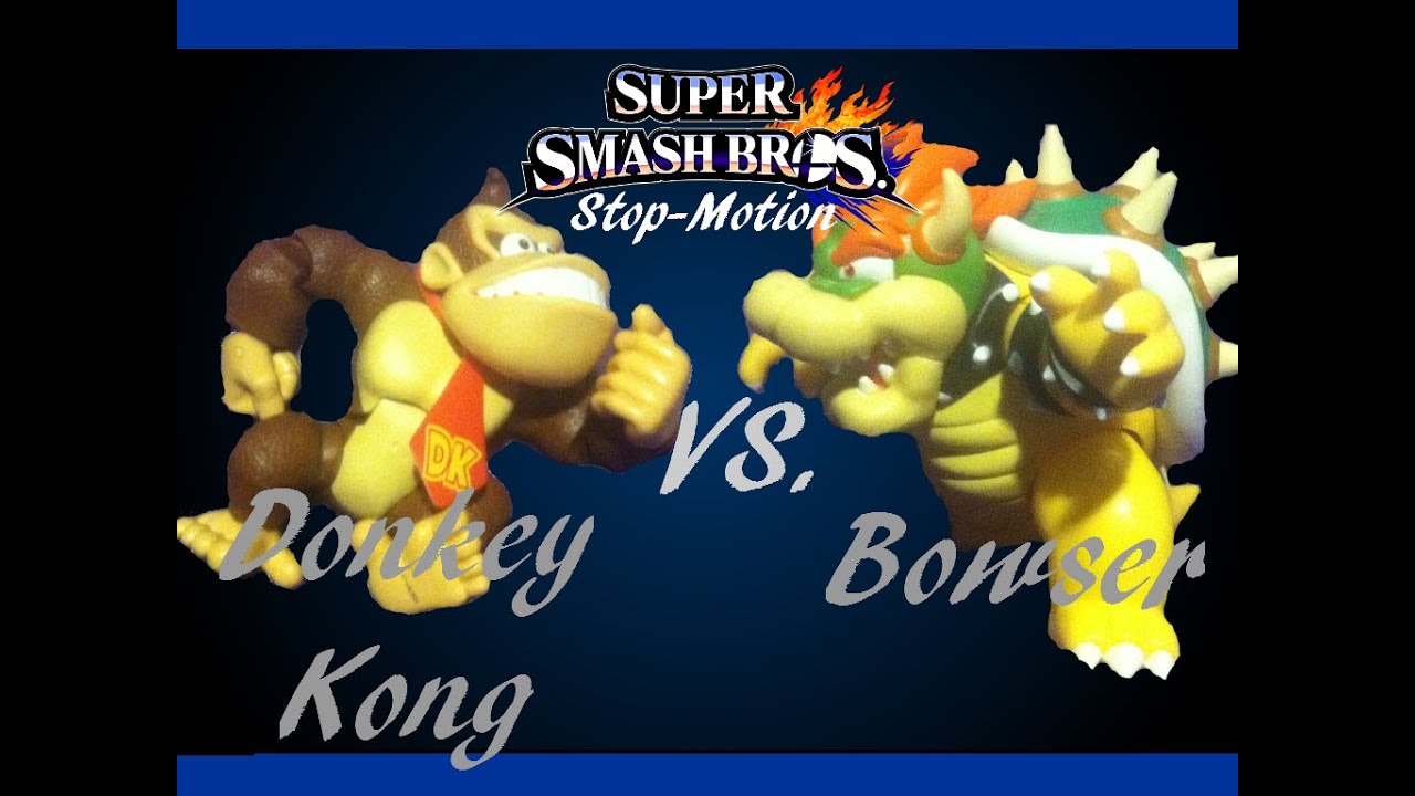 Super Smash Bros. Stop-Motion: Donkey Kong Vs. Bowser