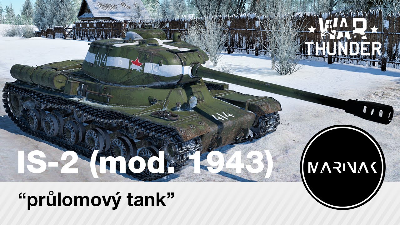 War Thunder CZ #111 │ IS-2 (mod. 1943) │ Průlomov&yacute; tank