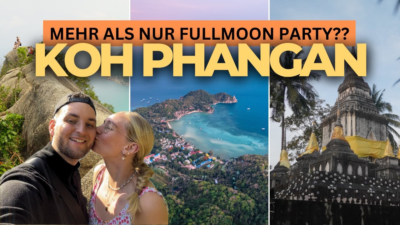 KOH PHANGAN: Mehr als Fullmoonparty?! | Weltreisevlog #9