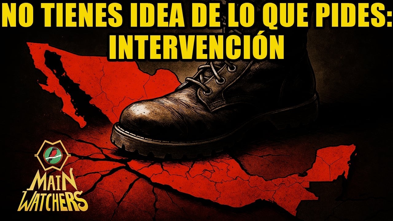 Por QU&Eacute; una INTERVENCI&Oacute;N a M&Eacute;XICO es una P&Eacute;SIMA IDEA?