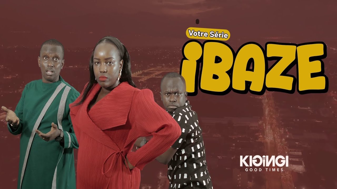 IBAZE SÉRIE: INZIMANO IKOZEE IBARA!!! Ép.1