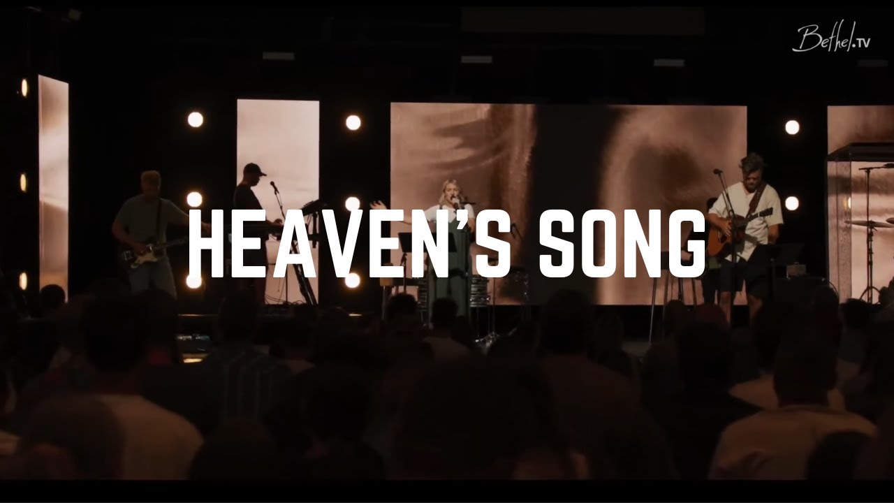 Heaven's Song - Bethel
