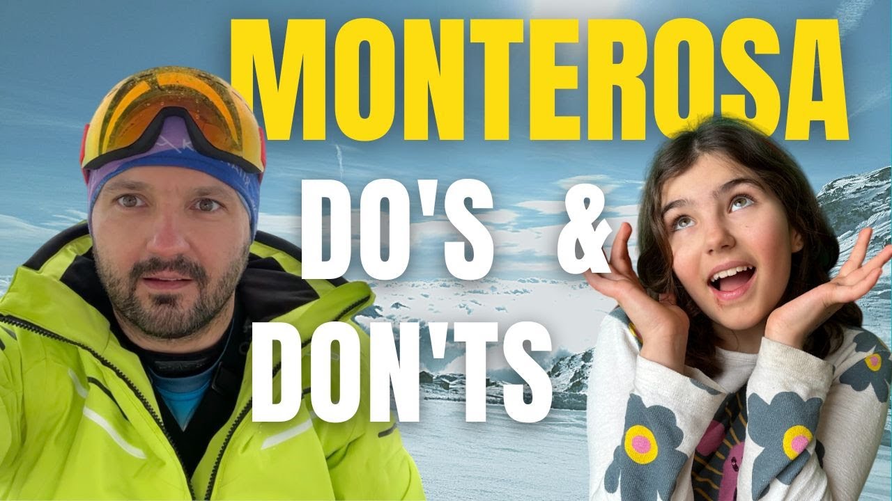 Where To Ski in Europe: 5 do's and don'ts of Monterosa 2023.