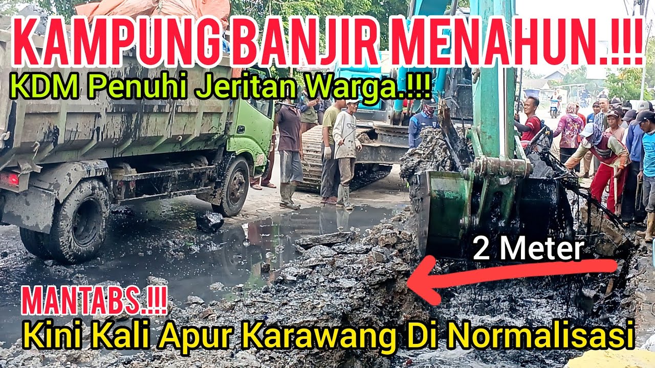 KAMPUNG BANJIR MENAUN‼️KDM PENUHI JERITAN WARGA❗️KINI KALI APUR MEDANGASEM DI NORMALISASI❗️ 