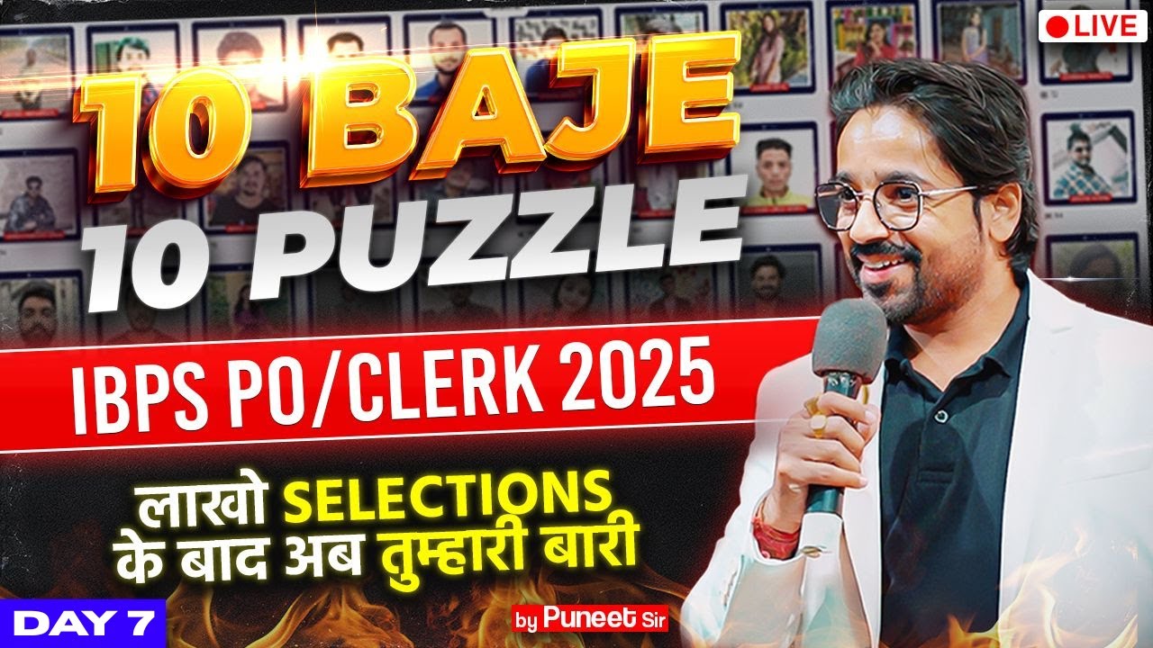 IBPS PO/Clerk 2025 | Puzzle - Day 7 | 10 बजे 10 Puzzles | Puzzles By Puneet Sir