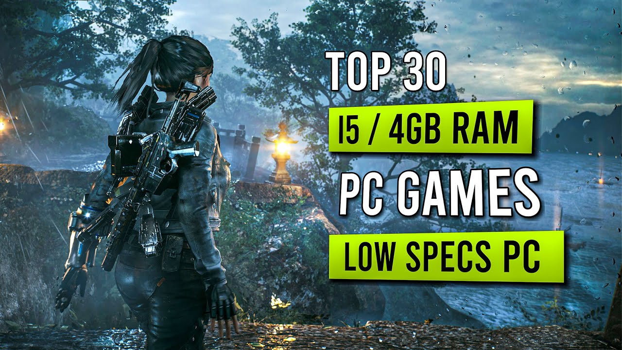 Top 30 Best High Graphics Low Specs Pc Games For (i5 / 4GB RAM) 2025