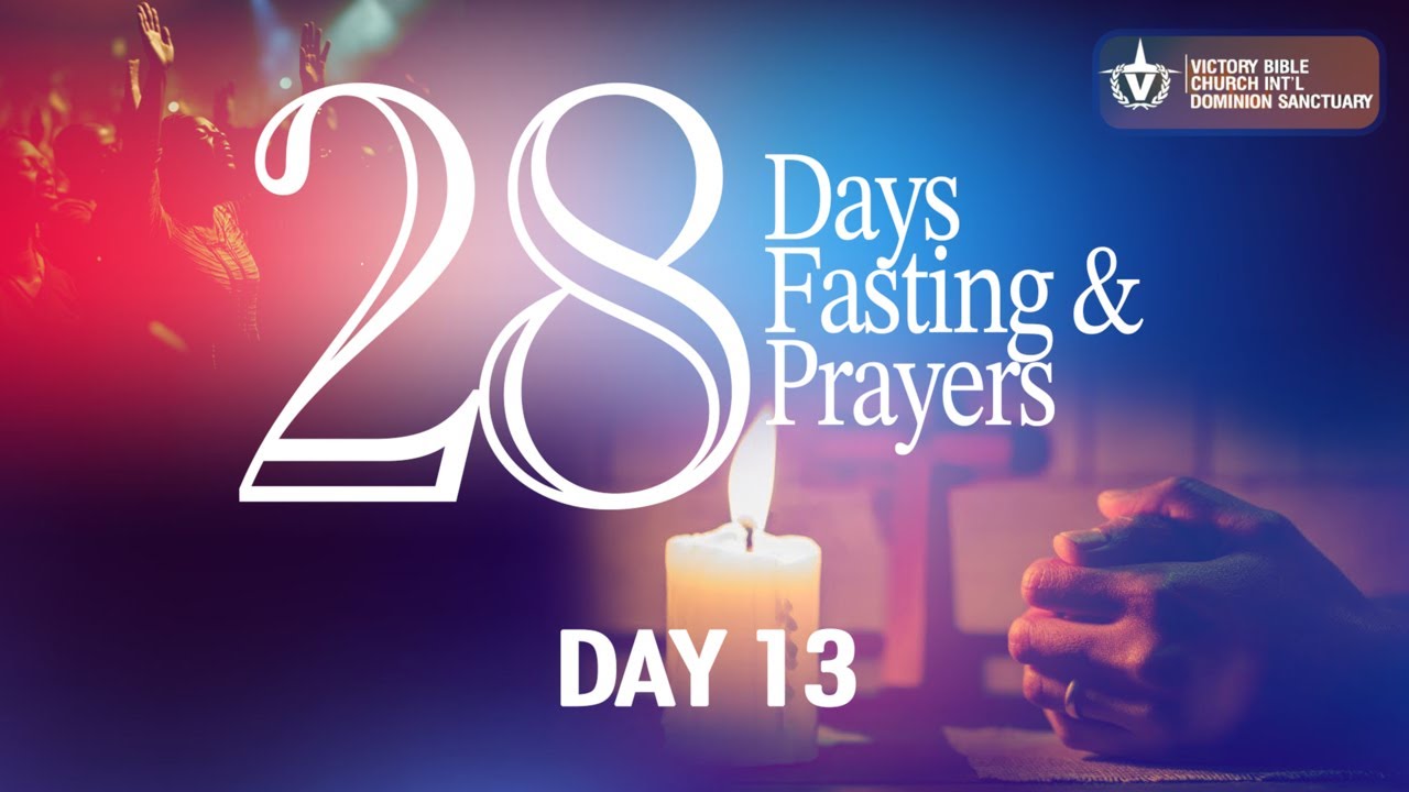 Fasting & Prayers - Day 13 || VBCI - Dominion Sanctuary || 17.01.2026