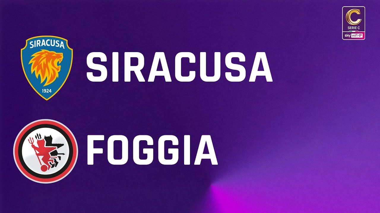 Siracusa - Foggia 2-2 | Gli Highlights