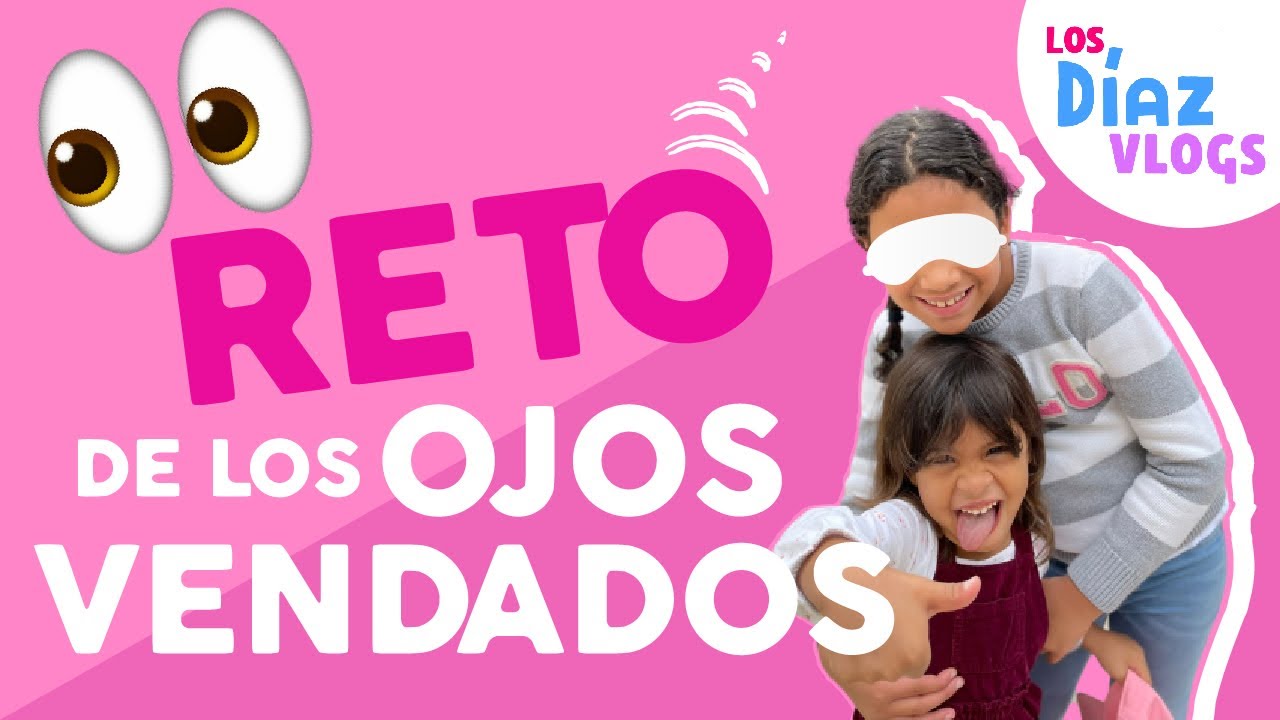 ¡HAGAMOS EL RETO DE LOS OJOS VENDADOS! - RETOS Y JUEGOS EN FAMILIA - Vlog Familiar - Los Diaz Vlogs