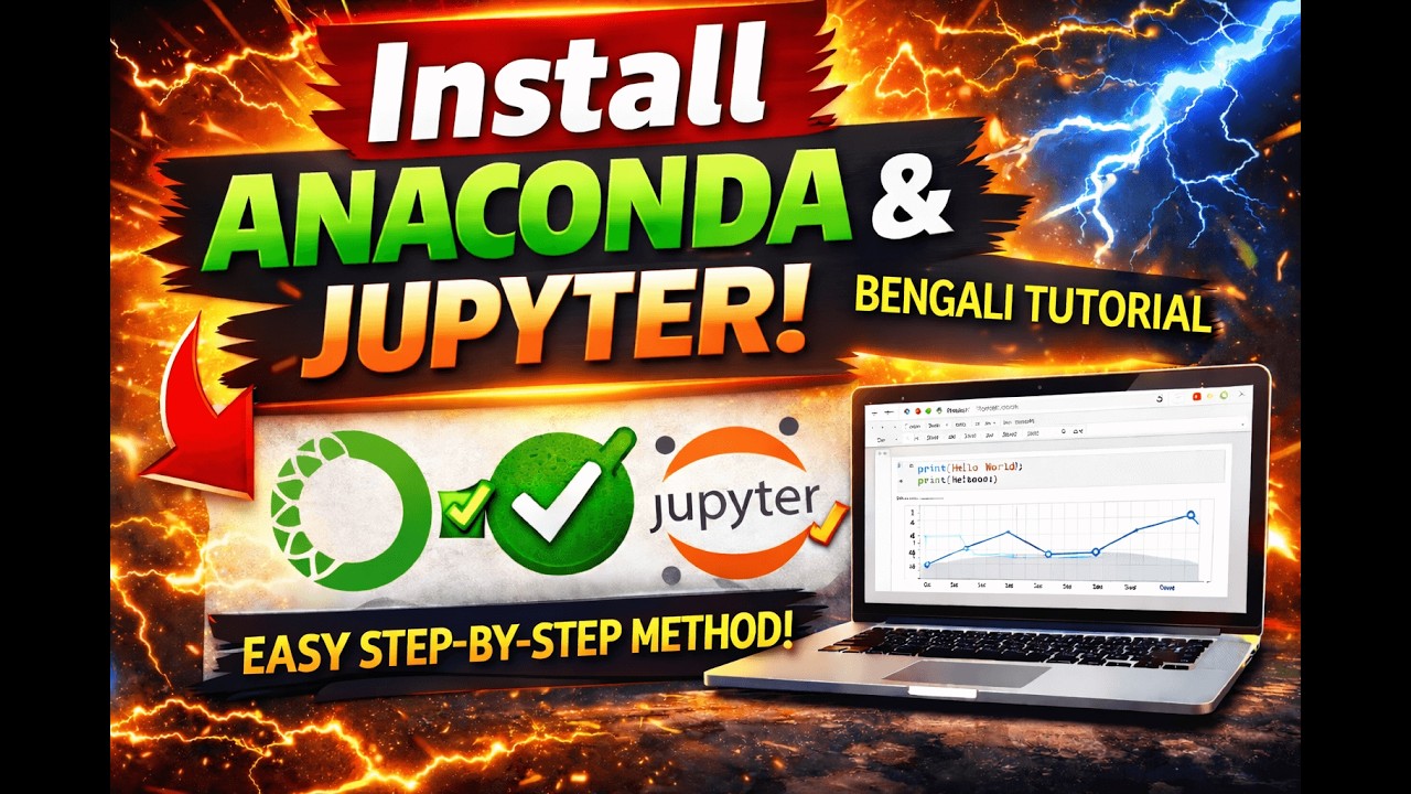 How to Install Anaconda & Jupyter Notebook | Bengali Tutorial | Step-by-Step Guide