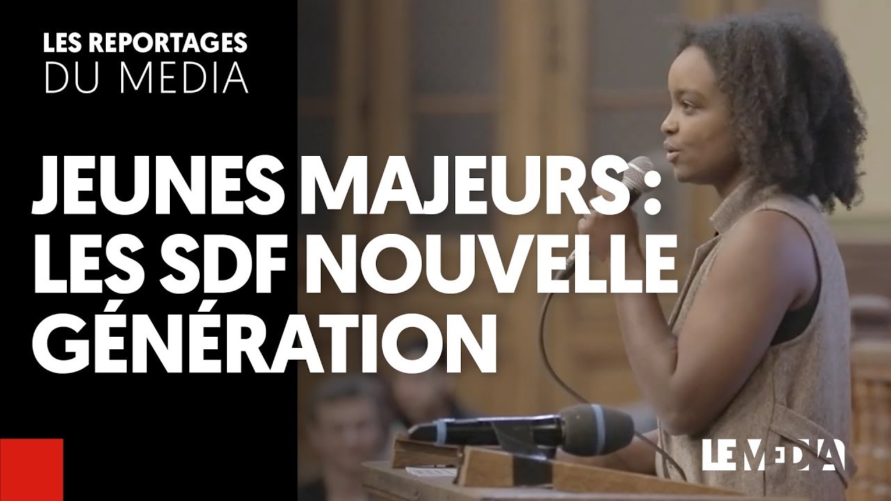 JEUNES MAJEURS : LES SDF NOUVELLE GÉNÉRATION