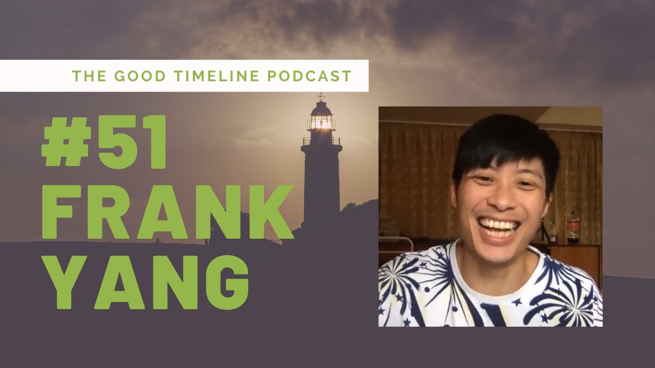 GTP #51 - Frank Yang ((Aesthetics To Enlightenment)