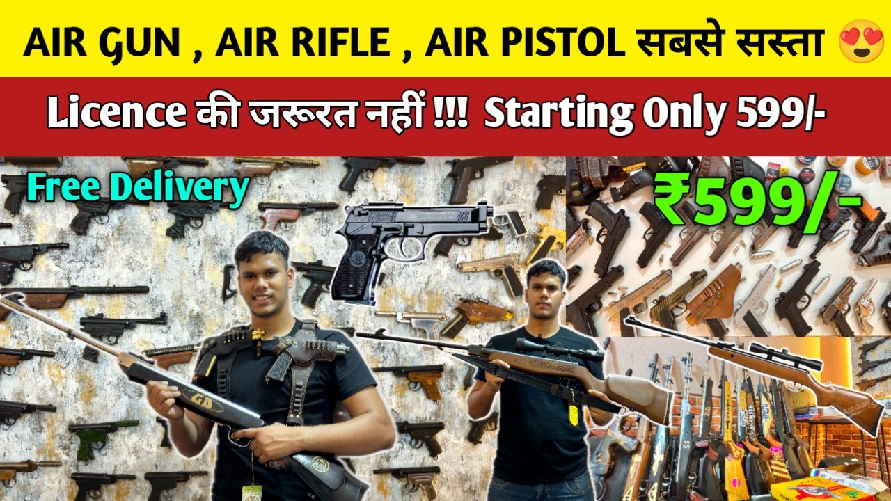 Cheapest Air Gun Shop in Delhi | Air Pistol, 9mm Cork Gun, Lighter Gun, Air Rifle