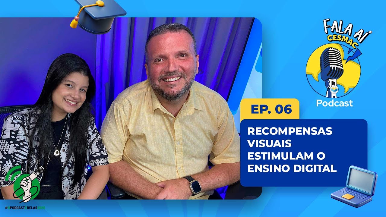 #FalaAíCesmac - RECOMPENSAS VISUAIS ESTIMULAM O ENSINO DIGITAL | #69