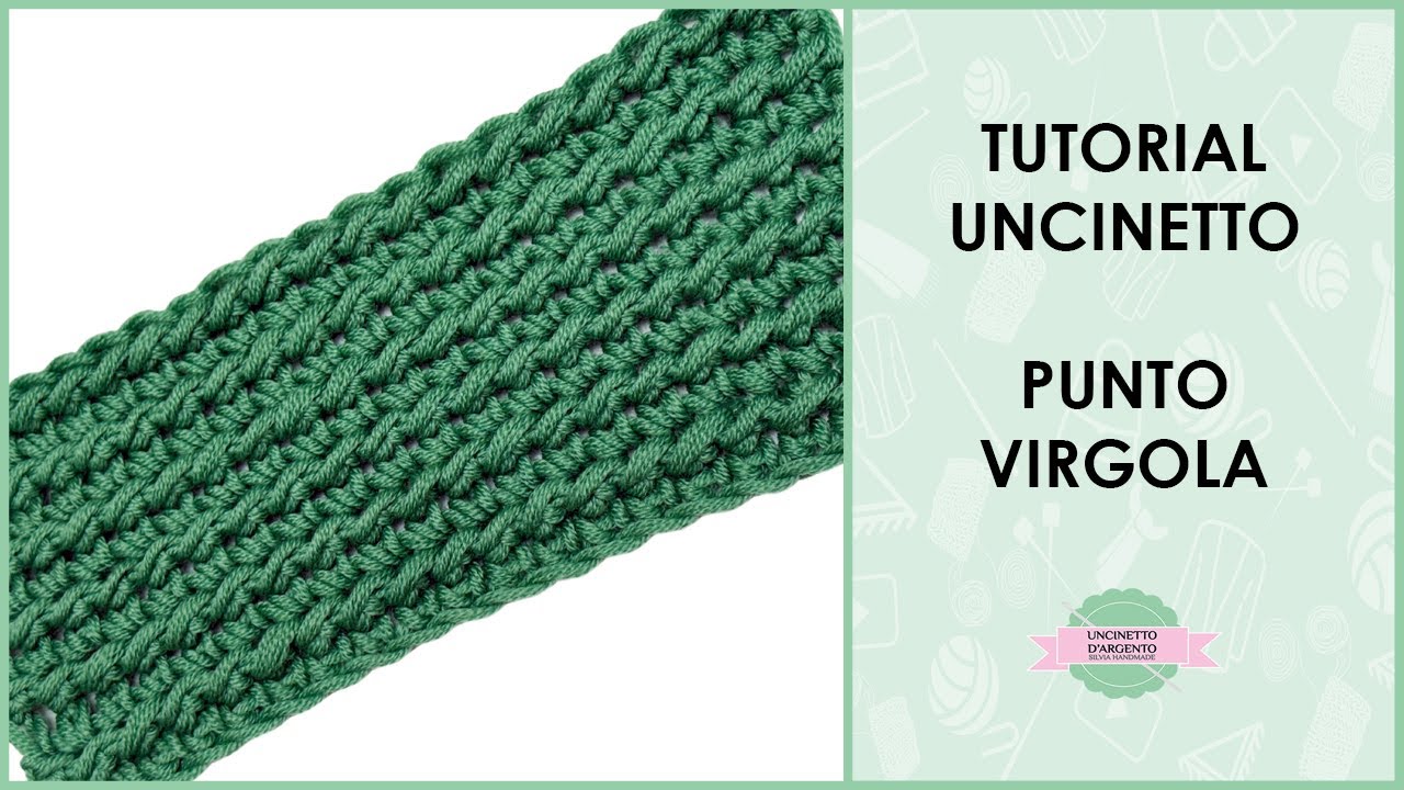 Tutorial punto virgola uncinetto | comma stitch crochet | Uncinetto d'Argento