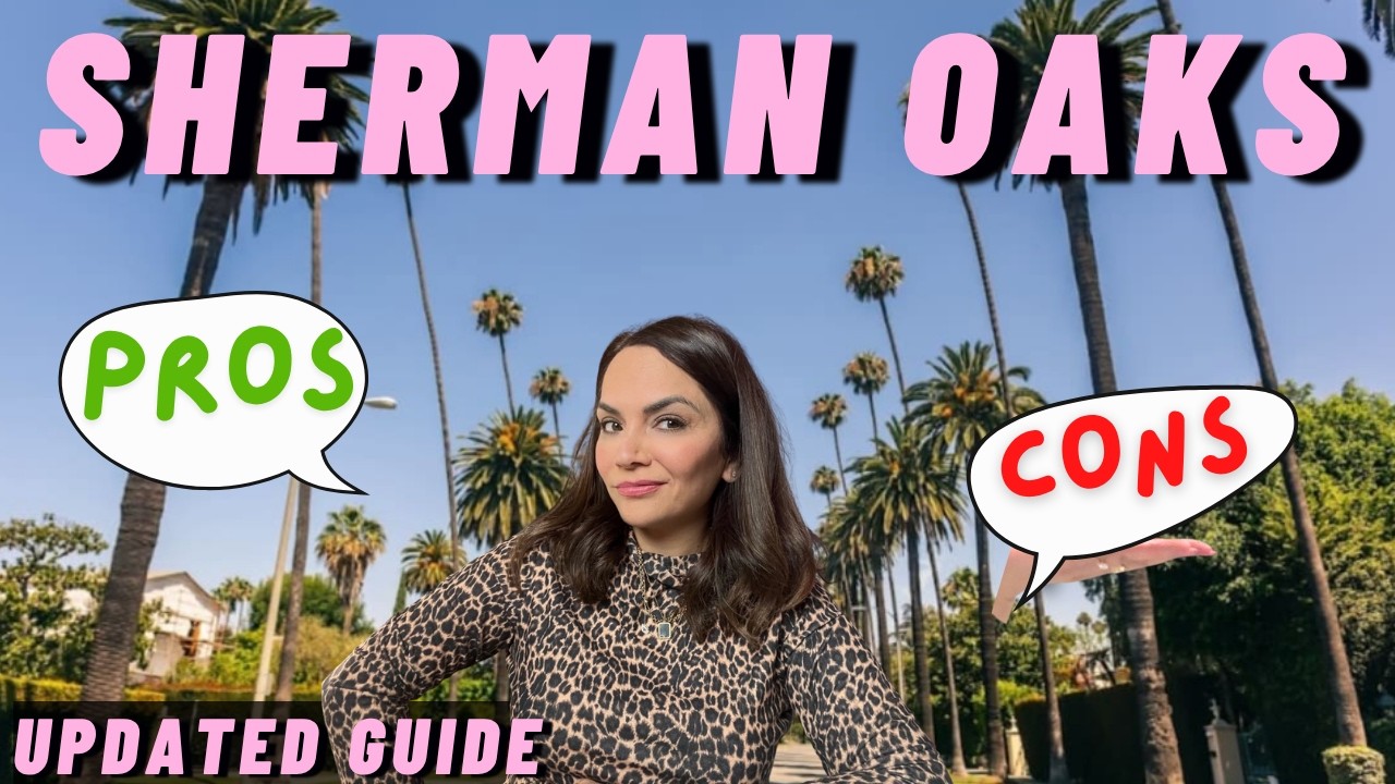 Pros And Cons Of Living In Sherman Oaks California In 2024 - What You Need To Know!