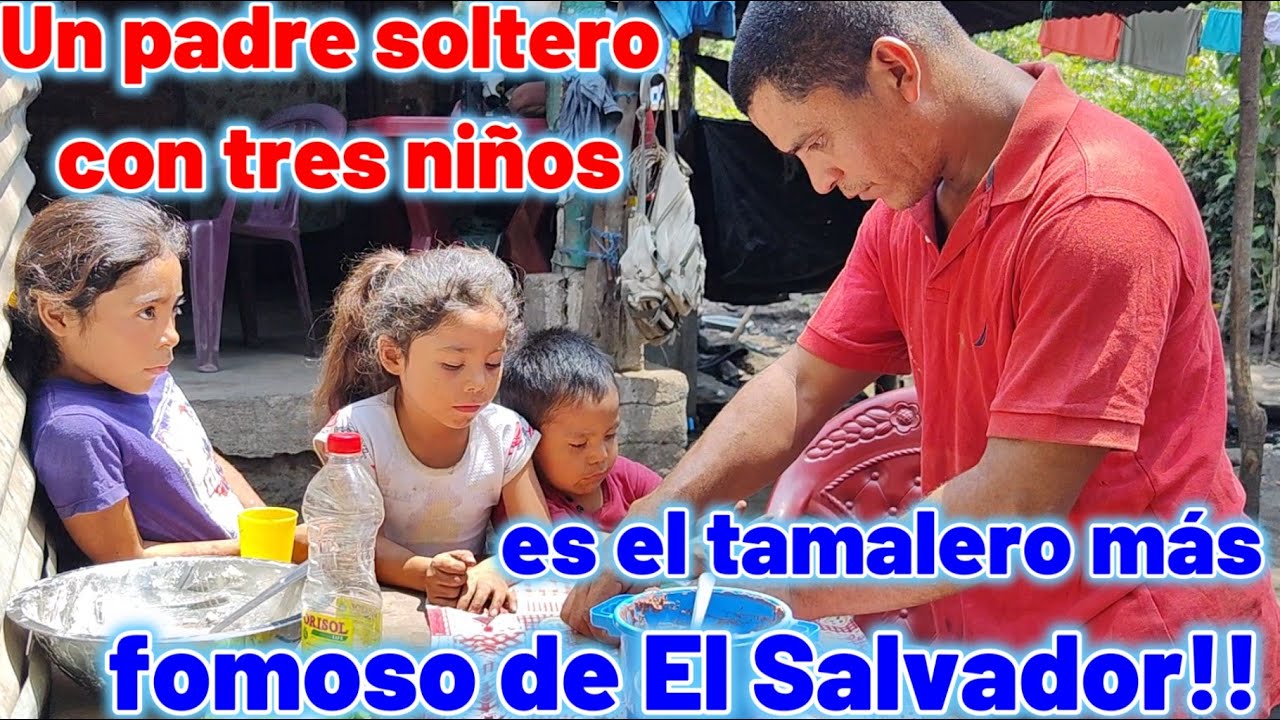 Un padre soltero con tres niños es el tamalero más famoso de El Salvador