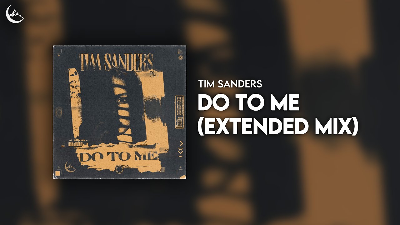 Tim Sanders - Do To Me (Extended Mix)