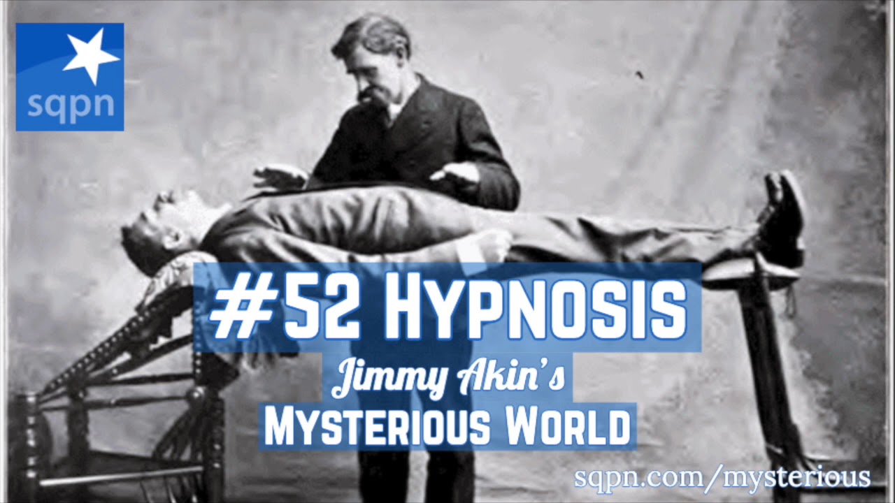 The Mystery of Hypnotism - Jimmy Akin's Mysterious World