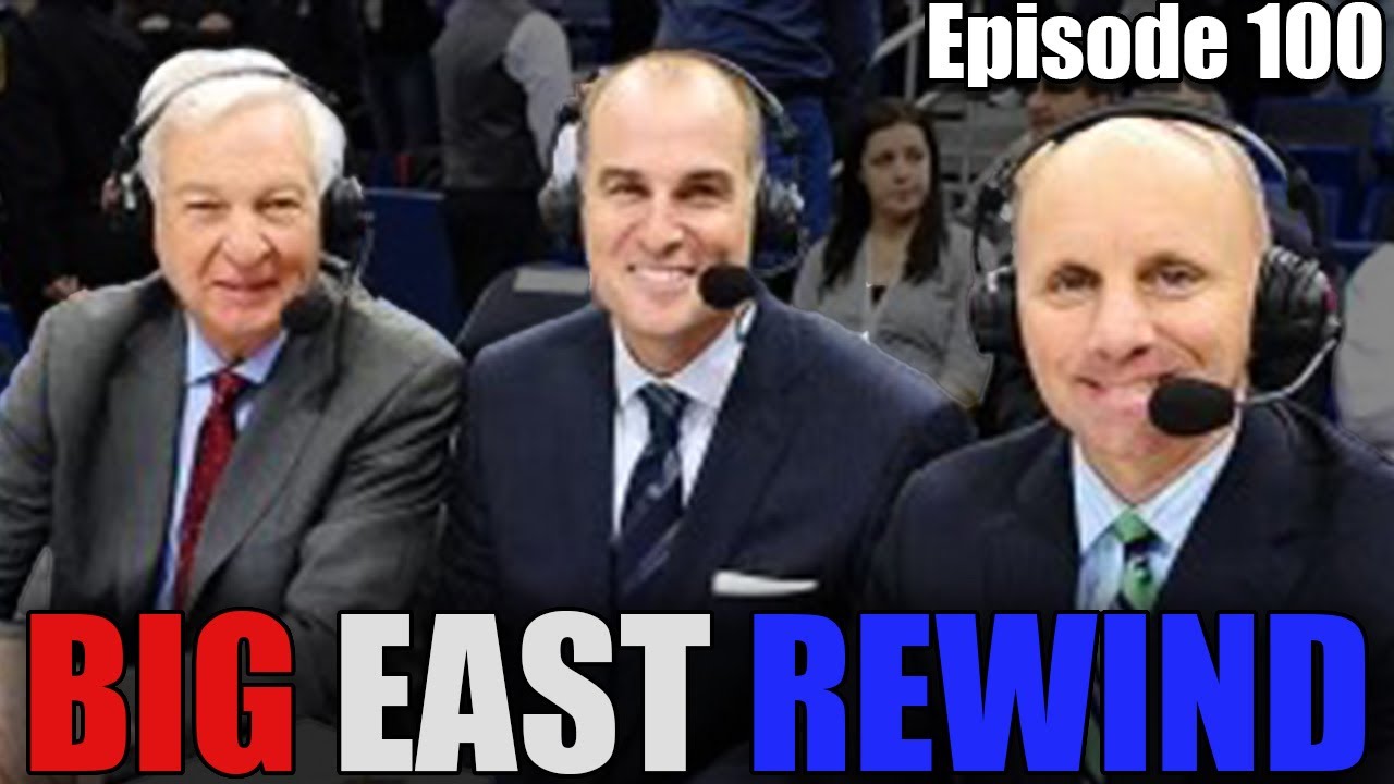 Big East Rewind Zoomcast 100th Episode: Featuring Jay Bilas, Sean McDonough and Bill Raftery