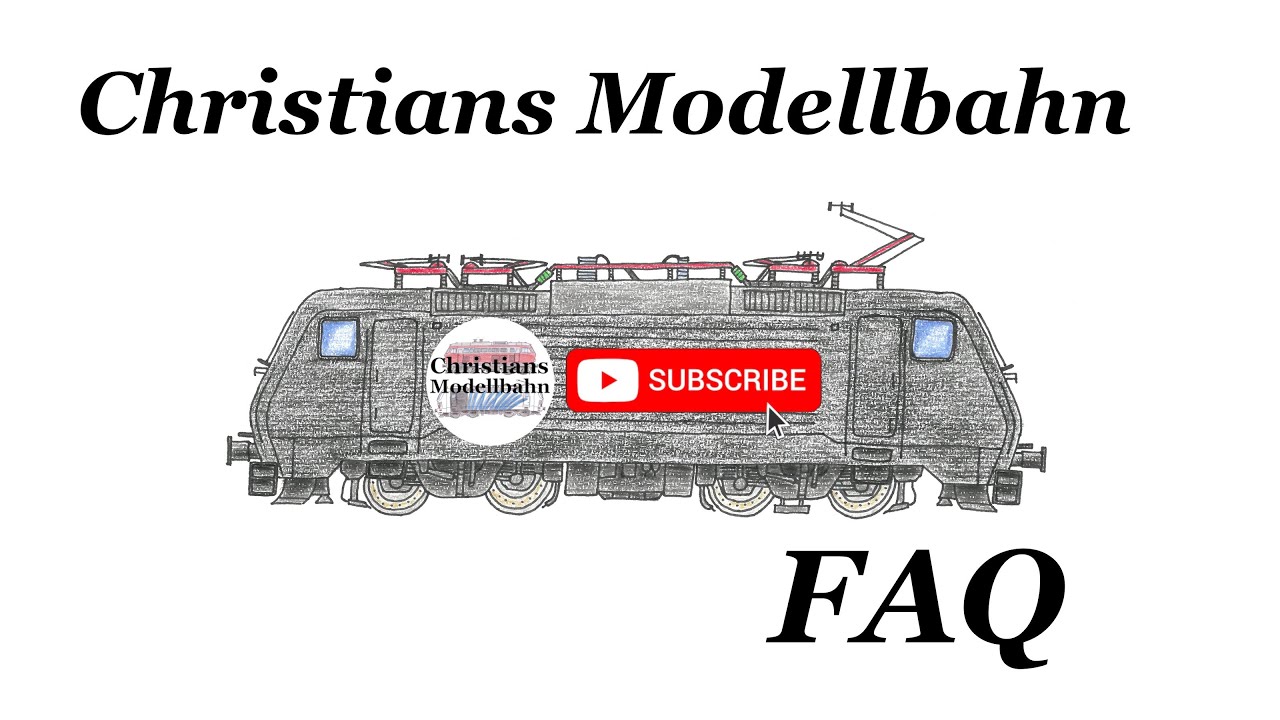 Christians Modellbahn - FAQ (2024)