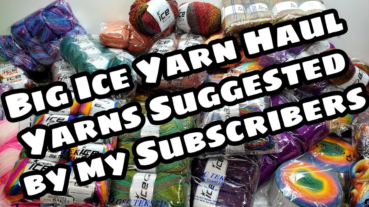 Ice Yarn Haul / My third Ice Yarns unboxing / Bagoday crochet subscribers favorite Ice Yarns