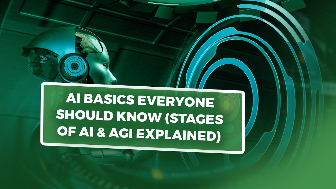 AI Basics Everyone Should Know (Stages of AI & AGI Explained)