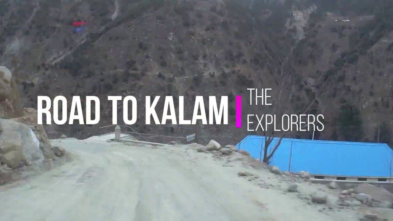 Kalam Road - Timelapse