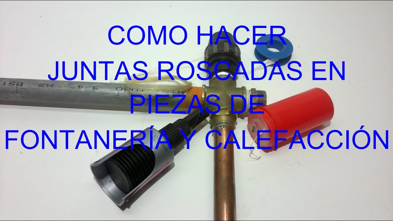 Uniones roscadas de fontanería  : cáñamo, cinta teflón, hilo sellador y liquido.