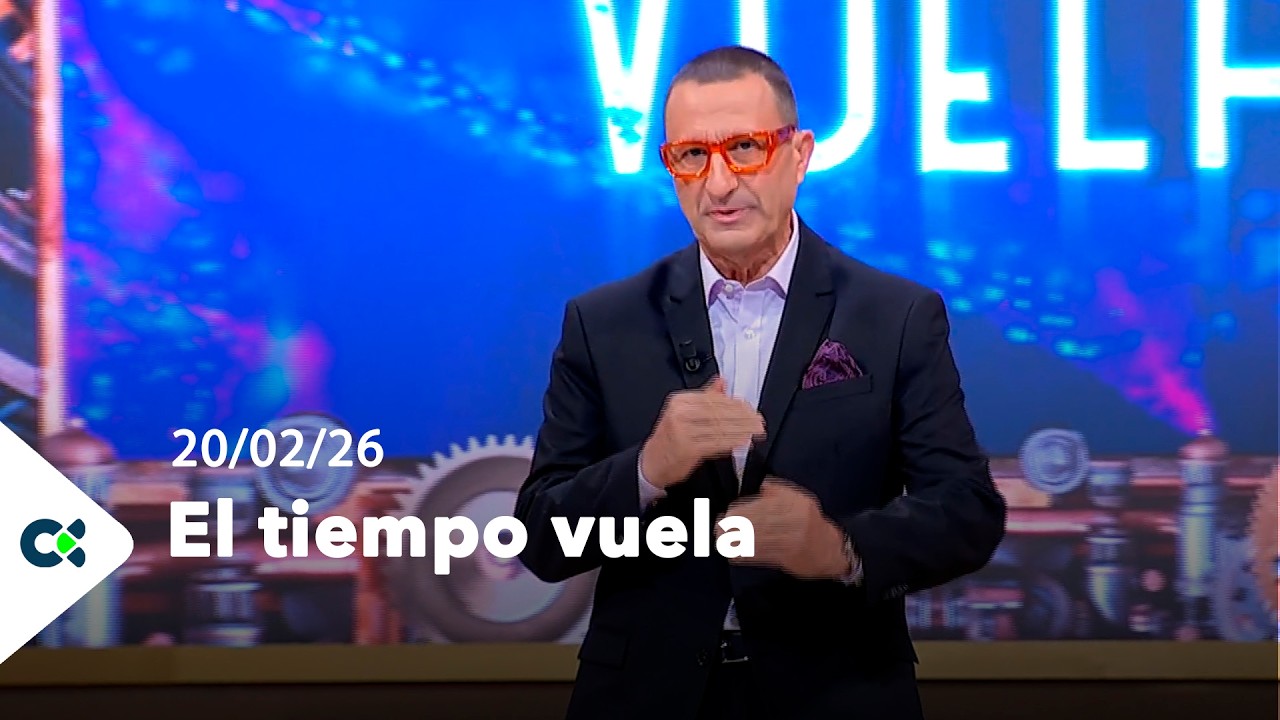 El tiempo Vuela | 20/02/26