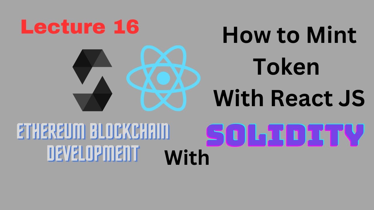 Lecture 16 - Mint Token With React JS - Ethereum Blockchain Development - Computics Technologies