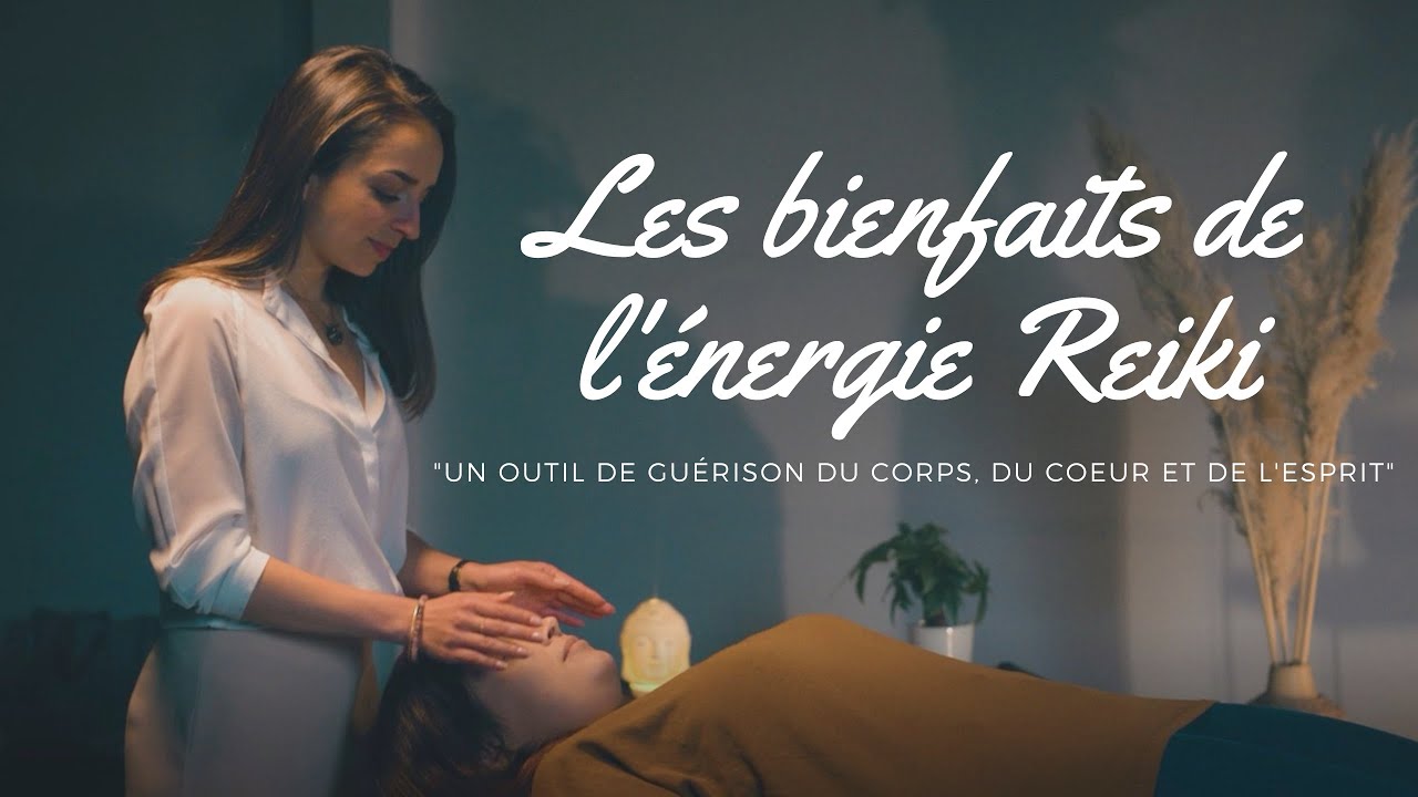 Les bienfaits de l'&eacute;nergie Reiki