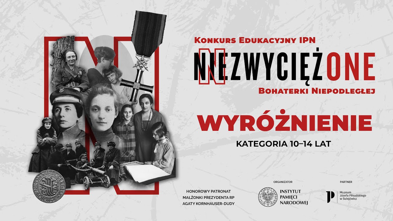 MARIA WIŚMIERSKA➡ NiezwyciężONE: wyróżnienie w kategorii 10-14 lat – edukacyjny konkurs filmowy IPN