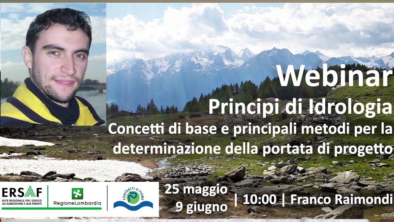 Principi di Idrologia  Concetti di base e determinazione della portata di progetto. Franco Raimondi