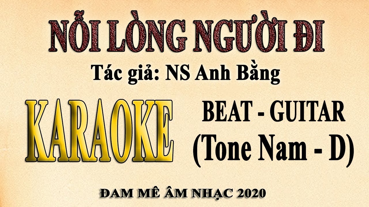 Karaoke NỖI LÒNG NGƯỜI ĐI Tone Nam Guitar