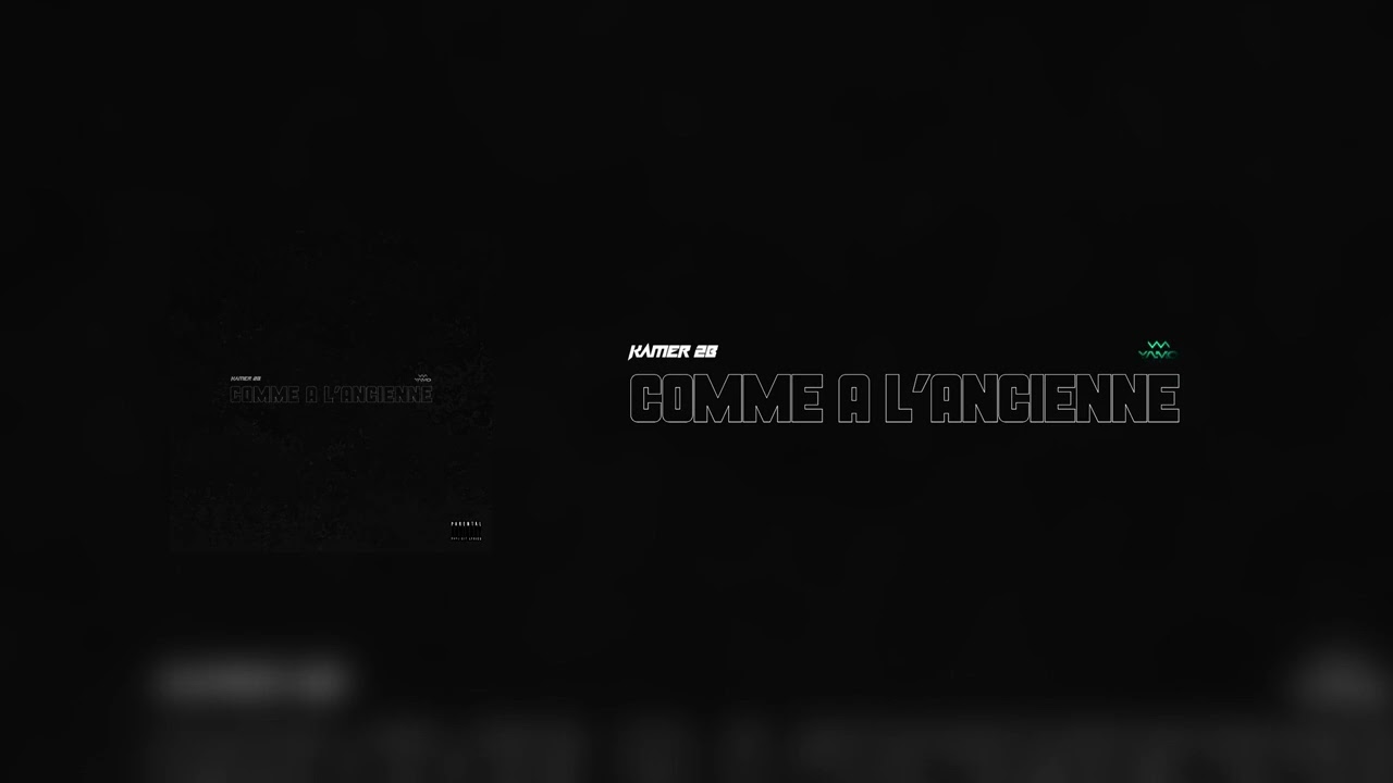 KAMER 2B - COMME A L'ANCIENNE (EXCLUSIVITE)