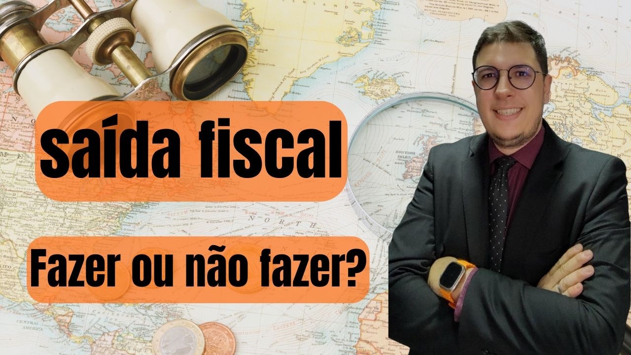 Vale a pena fazer SAÍDA FISCAL? O que quase ninguém analisa antes de decidir!
