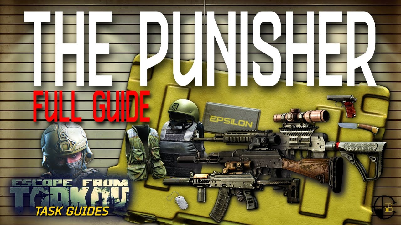 The Punisher ALL Parts 1-6 (Prapor) | Escape from Tarkov Task Guide