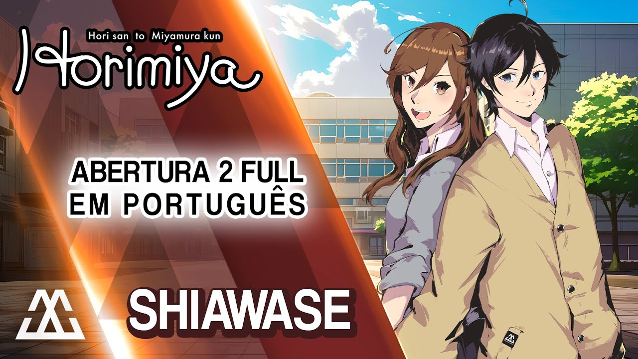 HORIMIYA Abertura 2 Completa em Português - Shiawase (PT-BR)