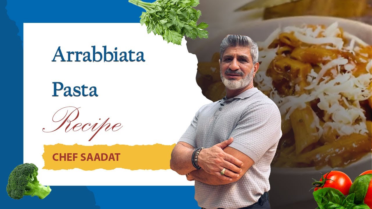 Restaurant-Style Arrabbiata Pasta | Easy Authentic Recipe | Chef Saadat