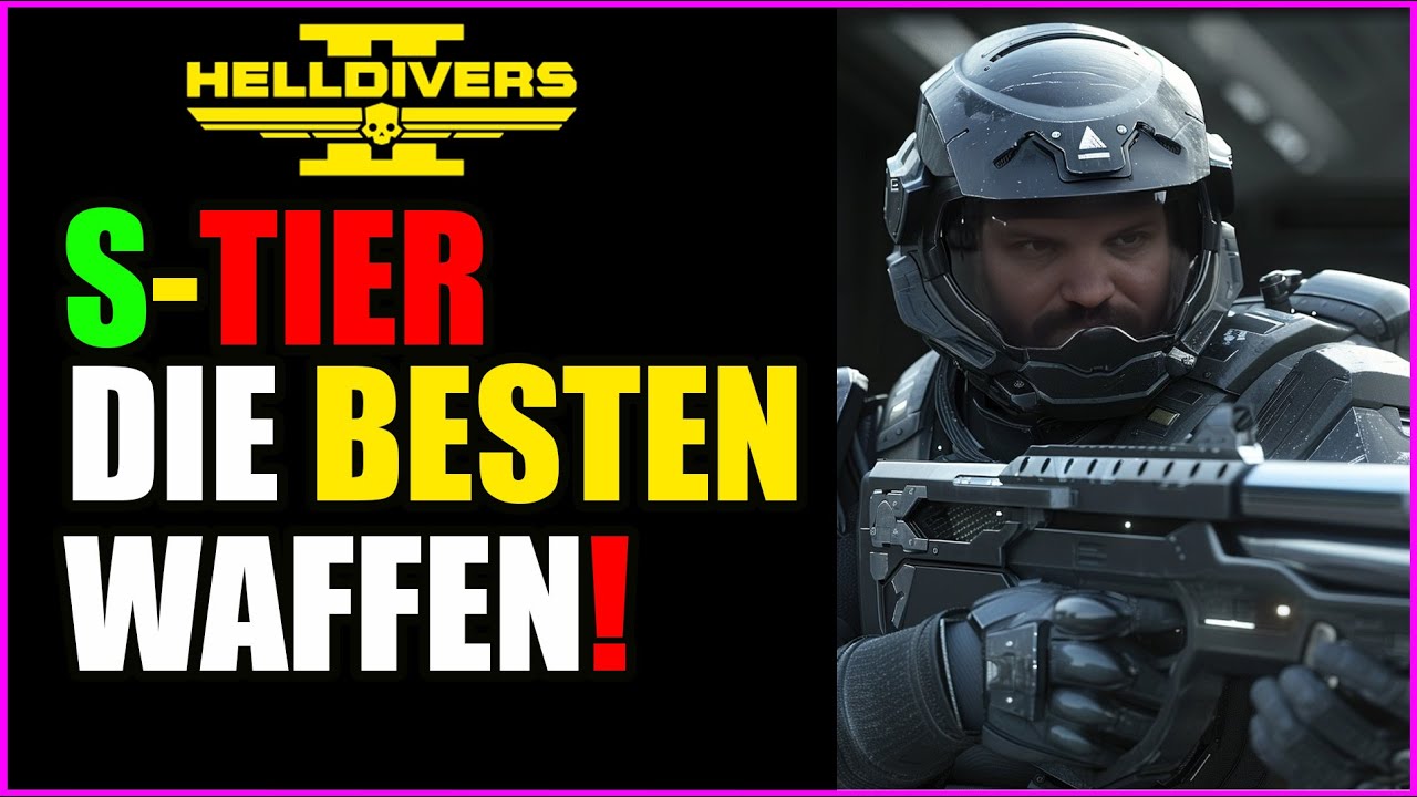 Helldivers 2🔥TIPPS & TRICKS - die BESTEN Waffen S- Tier List 🔥 Weapons deutsch