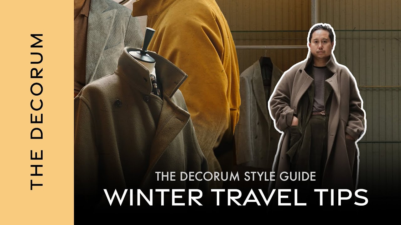 The Decorum Style Guide: Winter Travel Tipsใส่อะไรในทริปฤดูหนาว