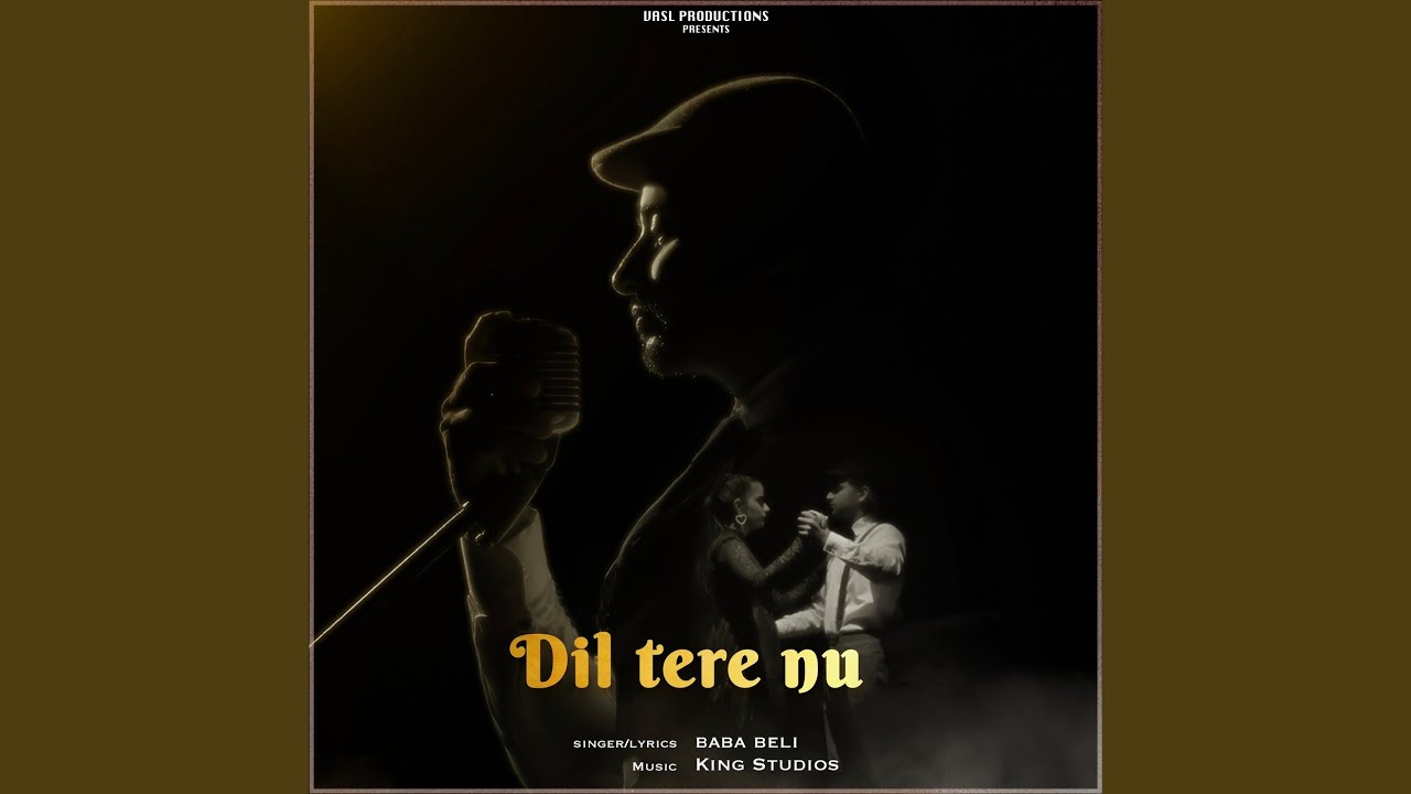 Dil Tere Nu
