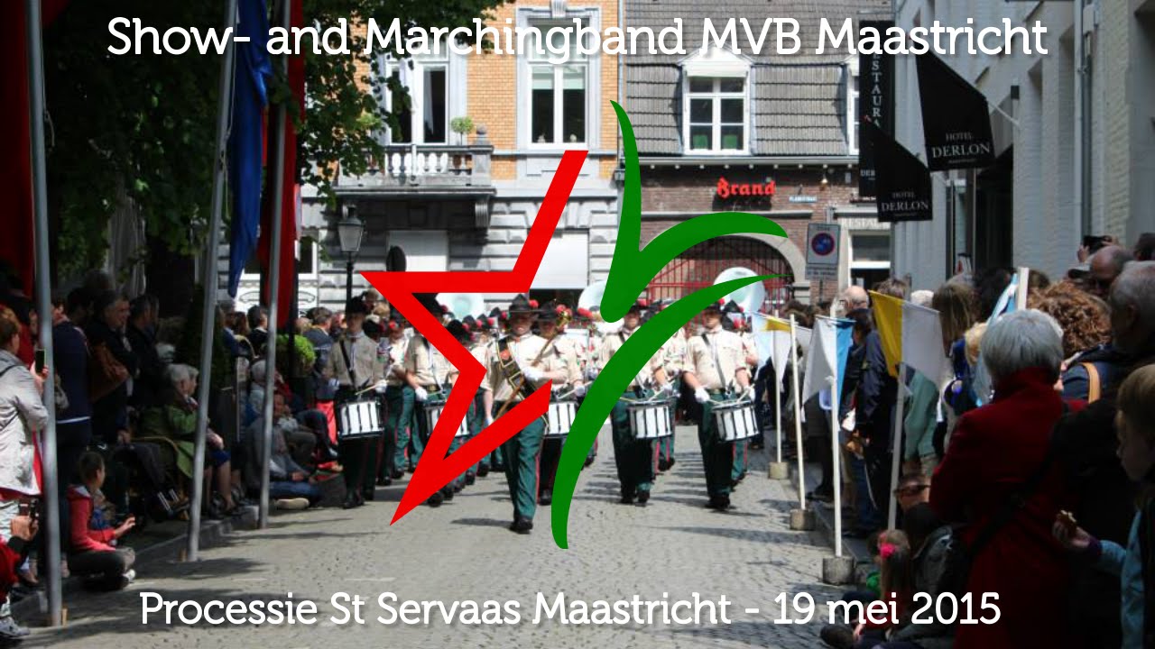 MVB Maastricht: Compilatie Processie St. Servaas 2015