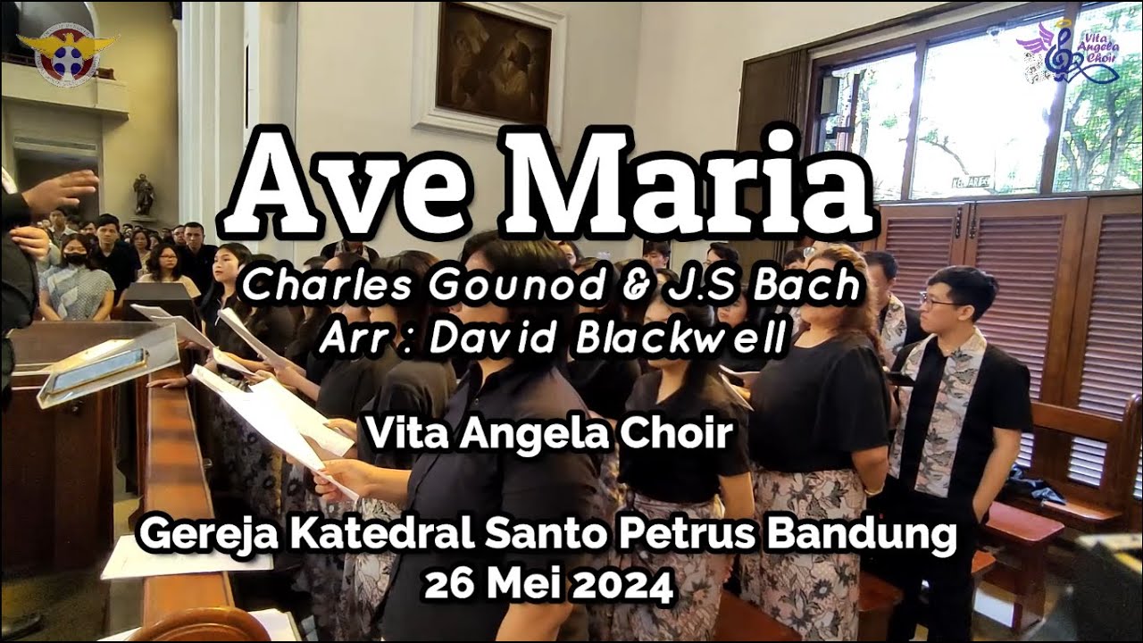 Bach / Gounod - Ave Maria - Vita Angela Choir