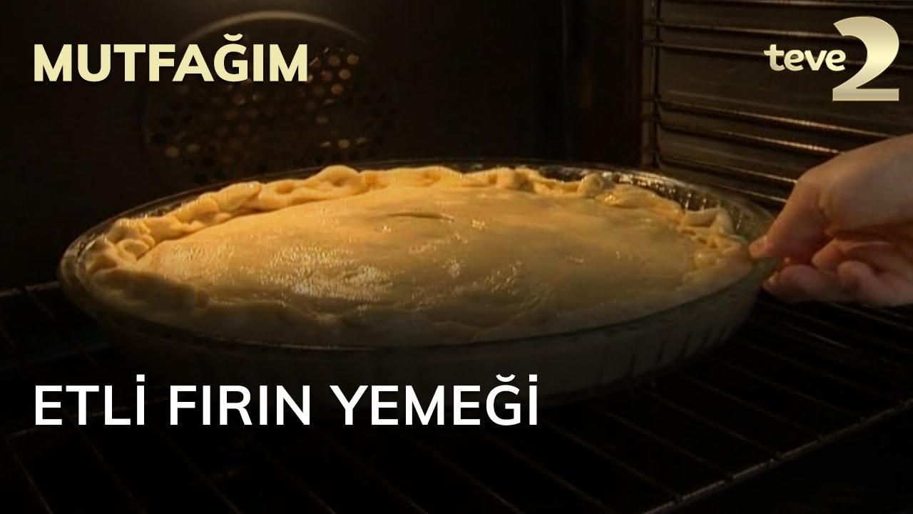 Mutfağım: Etli Fırın Yemeği